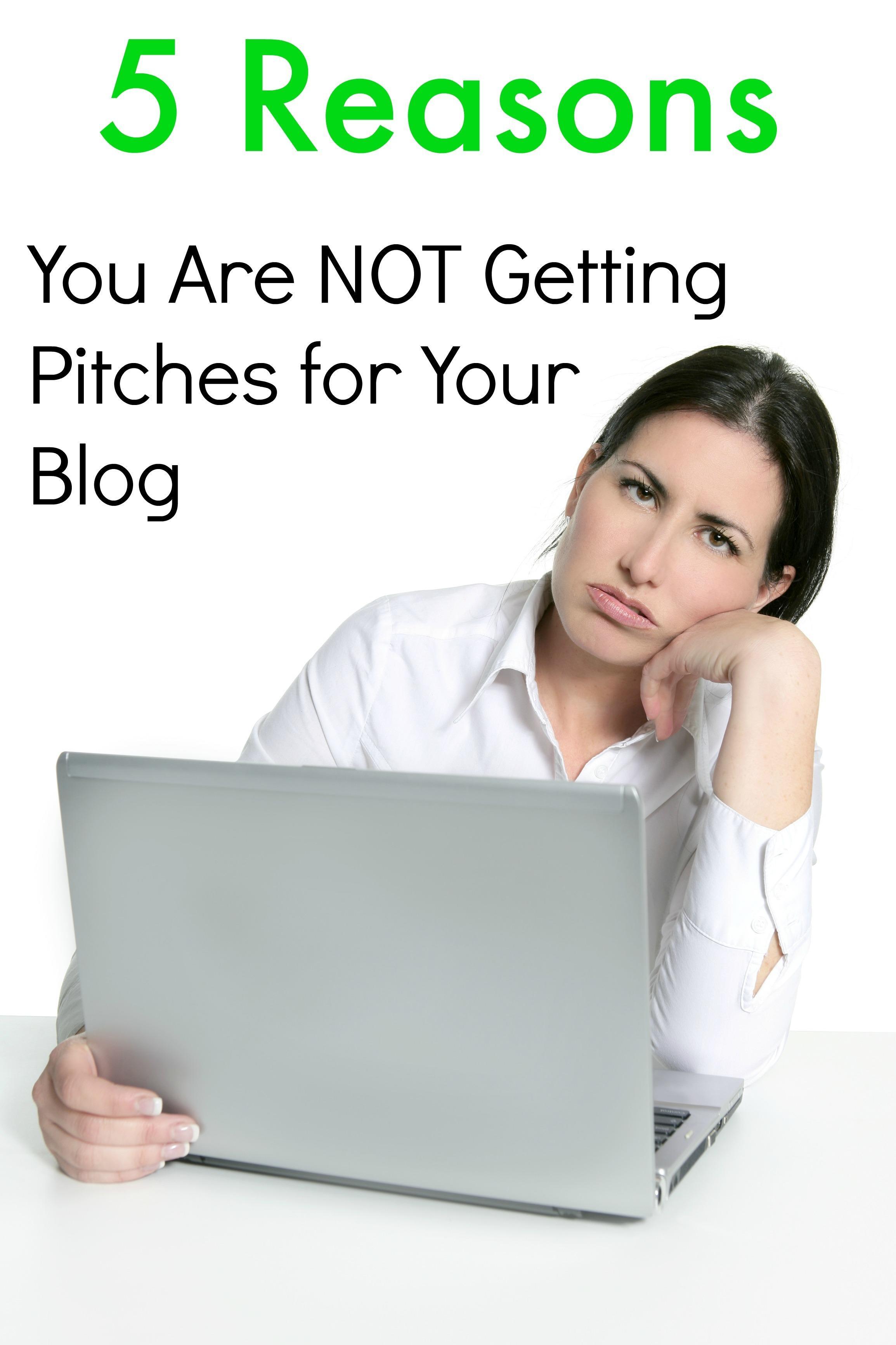 Reasons PR is not pitching your blog.
