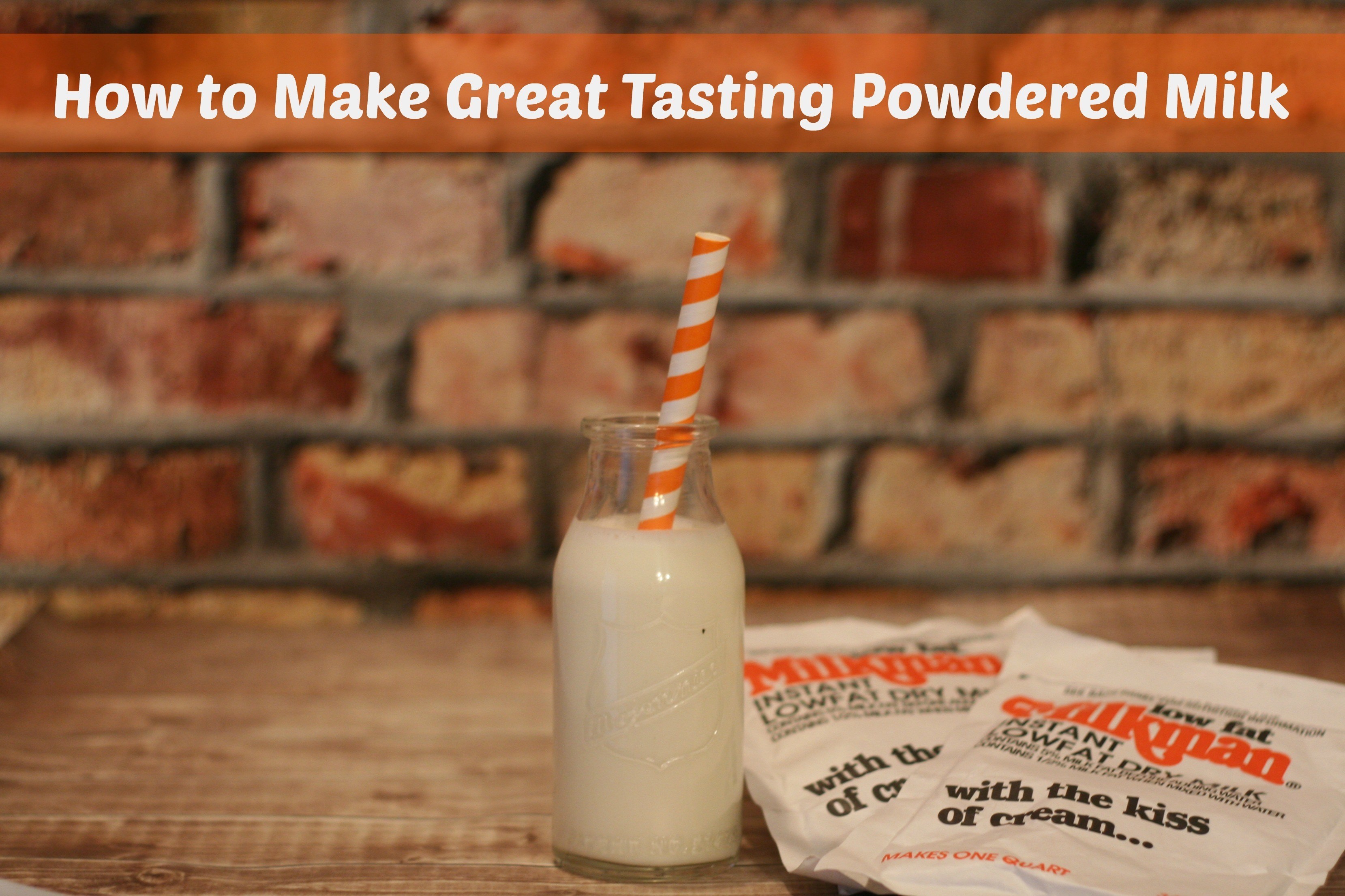 How to Make Great Tasting Powdered Milk