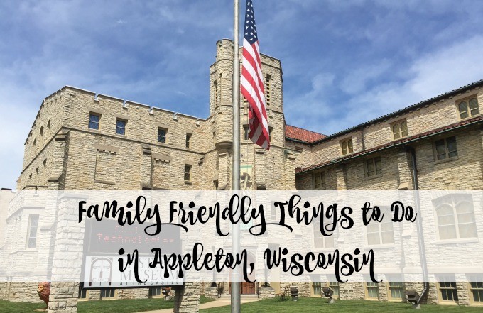 Family Friendly Things to Do in Appleton, Wisconsin